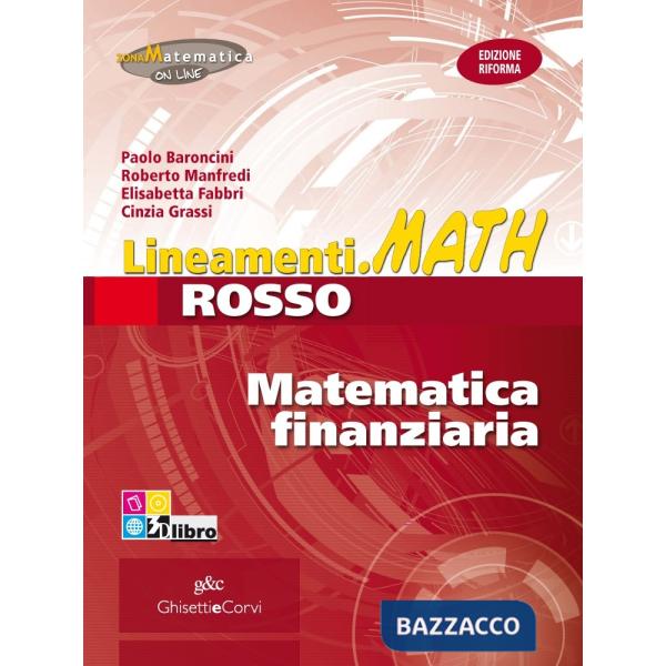 LINEAMENTI MATH ROSSO MATEMATICA FINANZIARIA + EB
