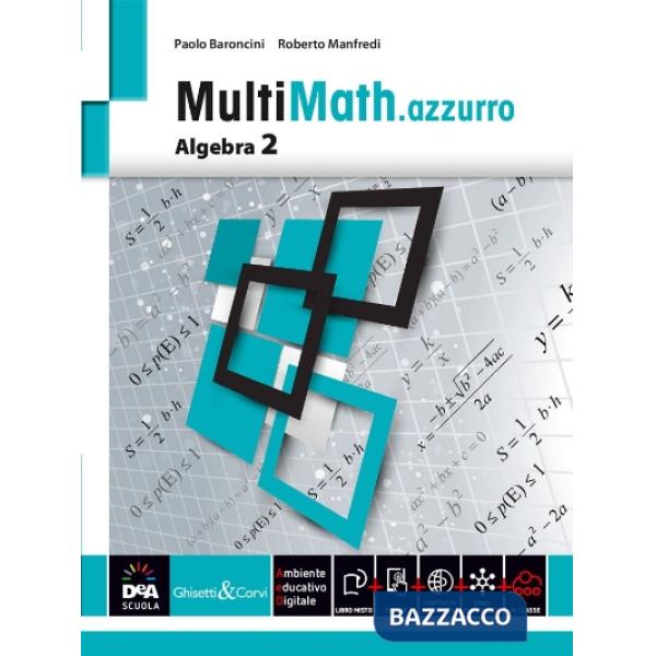 MULTIMATH AZZURRO ALGEBRA 2 + EB