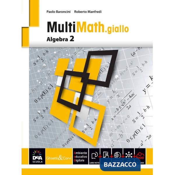 MULTIMATH GIALLO ALGEBRA 2 + EB