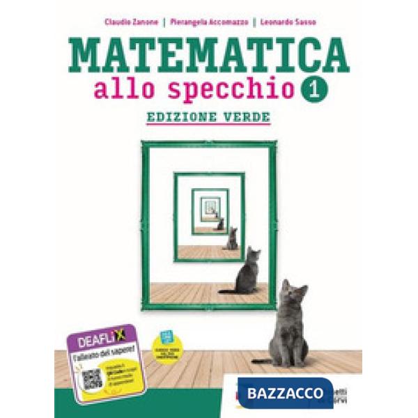 MATEMATICA ALLO SPECCHIO ED. VERDE VOL. I ANNO + QUADERNO + EBOOK