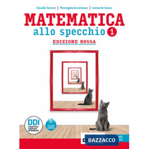 MATEMATICA ALLO SPECCHIO VOLUME 1 + EBOOK ED. ROSSA