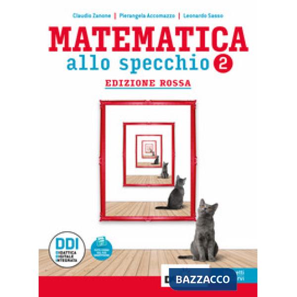 MATEMATICA ALLO SPECCHIO VOLUME 2 + EBOOK ED. ROSSA
