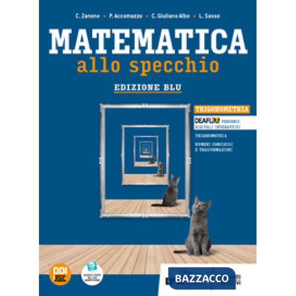 MATEMATICA ALLO SPECCHIO ED. BLU - VOL. TRIGONOMETRIA + EBOOK