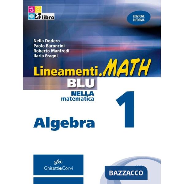 LINEAMENTI MATH BLU ALGEBRA 1 + CD + EB