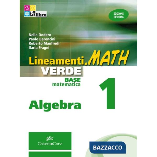 LINEAMENTI MATH VERDE ALGEBRA 1 + CD + EB