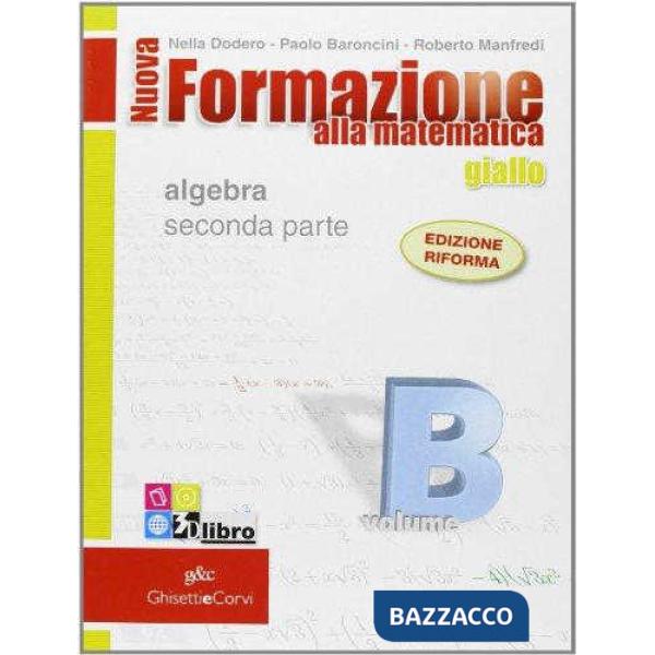 NUOVA FORMAZIONE MATEMATICA GIALLA B + Q + CD + EB