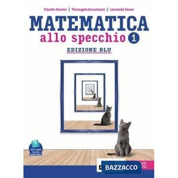 MATEMATICA ALLO SPECCHIO - EDIZIONE BLU PRIMO BIENNIO EBOOK VOLUME 1
