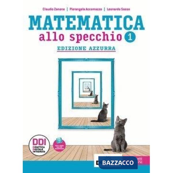 MATEMATICA ALLO SPECCHIO VOL. 1 + ESPLORAZIONI DI MATEMATICA EBOOK