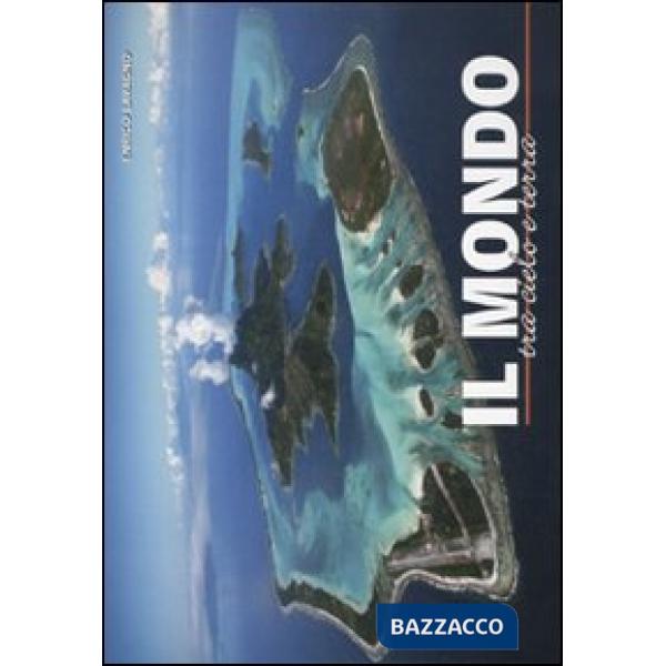 Mondo tra cielo e terra (Il)