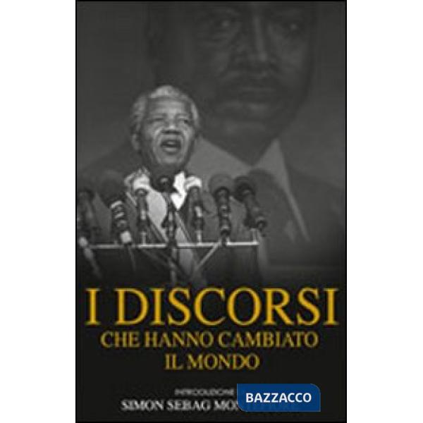 Discorsi che hanno cambiato il mondo (I)