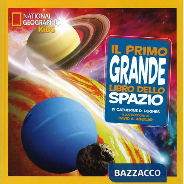Primo grande libro dello spazio. Ediz. illustrata (Il)