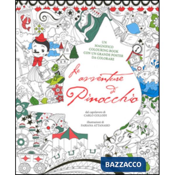 Avventure di Pinocchio. Colouring book da Carlo Collodi. Con poster. Ediz. illus
