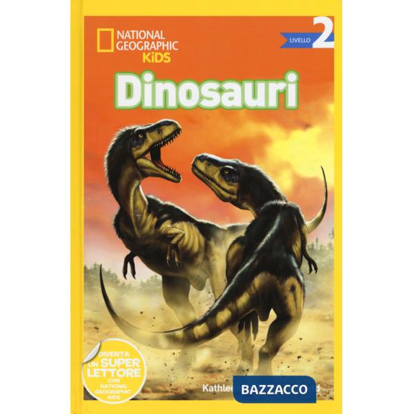 Dinosauri. Livello 2. Ediz. a colori