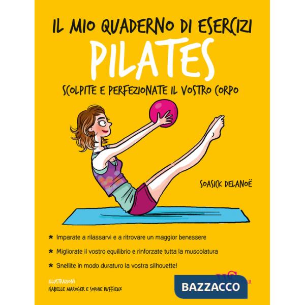 Mio quaderno di esercizi. Pilates (Il)