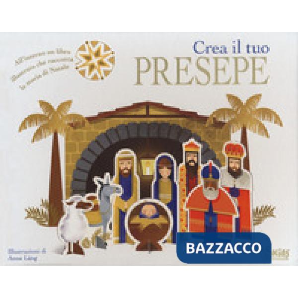 Crea il tuo presepe. Ediz. a colori. Con gadget