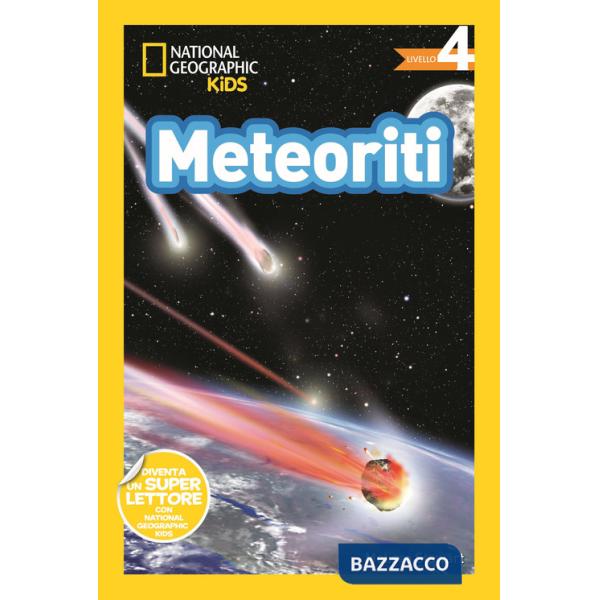Meteoriti. Livello 4. Diventa un super lettore