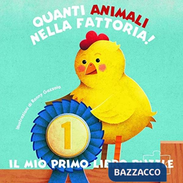 Quanti animali nella fattoria! Il mio primo libro puzzle. Ediz. a colori