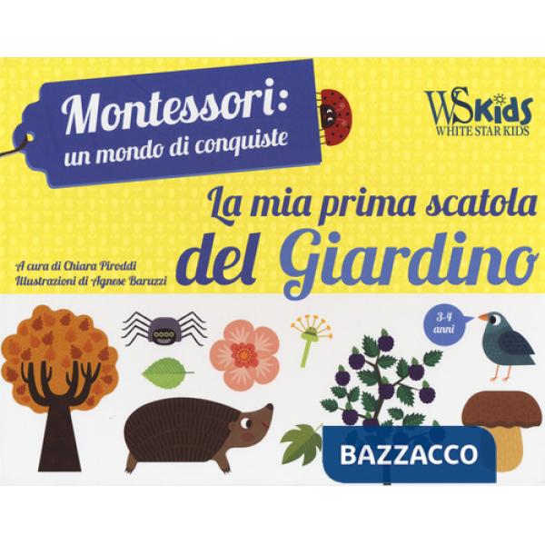 Mia prima scatola del giardino. Montessori: un mondo di conquiste. Ediz. a colori. Con gadget. Con Poster (La)