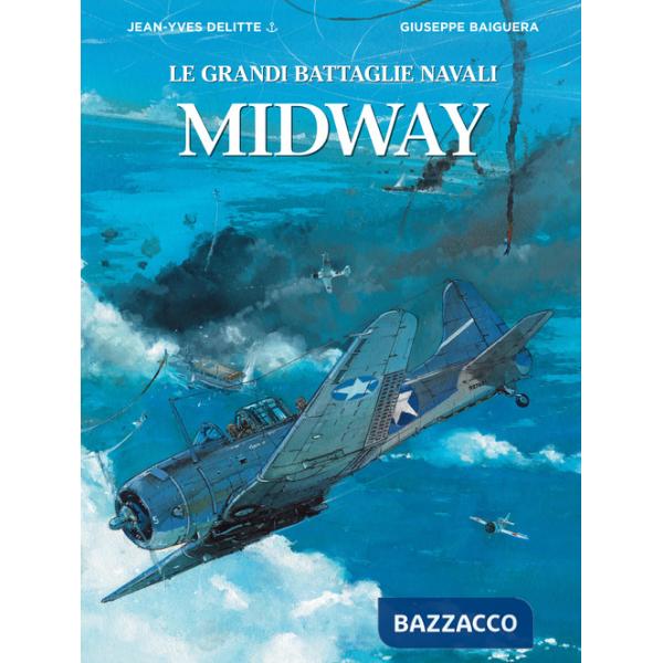 Midway. Le grandi battaglie navali