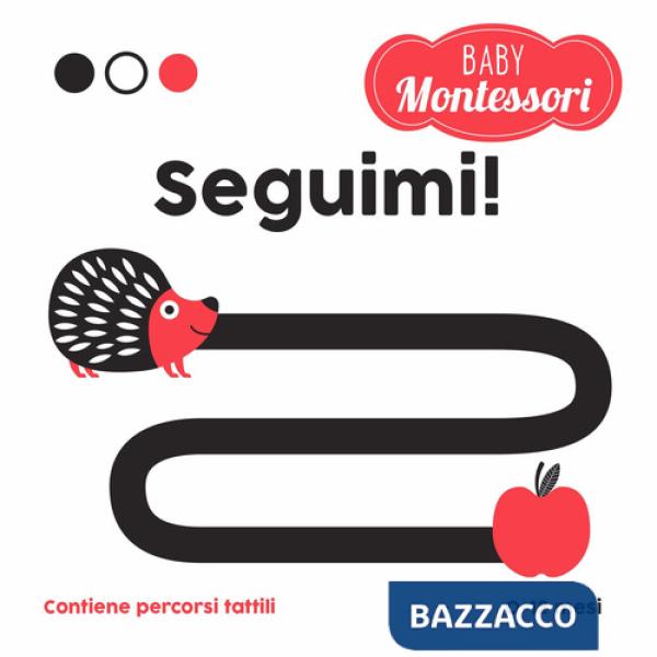 Seguimi! Baby Montessori. Ediz. a colori