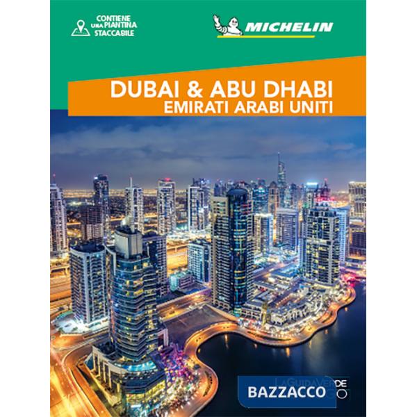Dubai e Abu Dhabi. Emirati Arabi Uniti. Con Carta geografica ripiegata