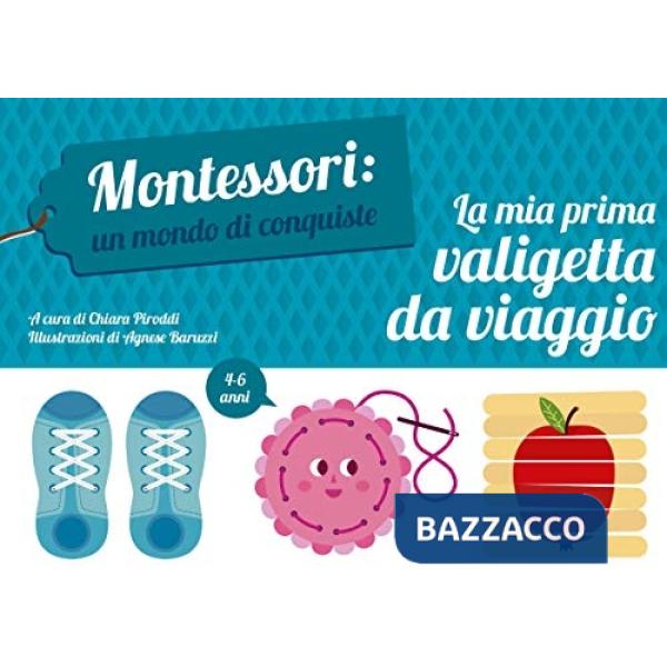 Mia prima valigetta da viaggio. Montessori: un mondo di conquiste. Ediz. a colori. Con gadget (La)