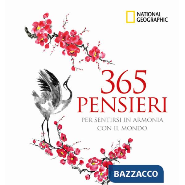 365 pensieri per sentirsi in armonia con il mondo. Ediz. illustrata