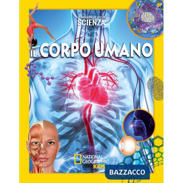 Corpo umano. Le meraviglie della scienza (Il)