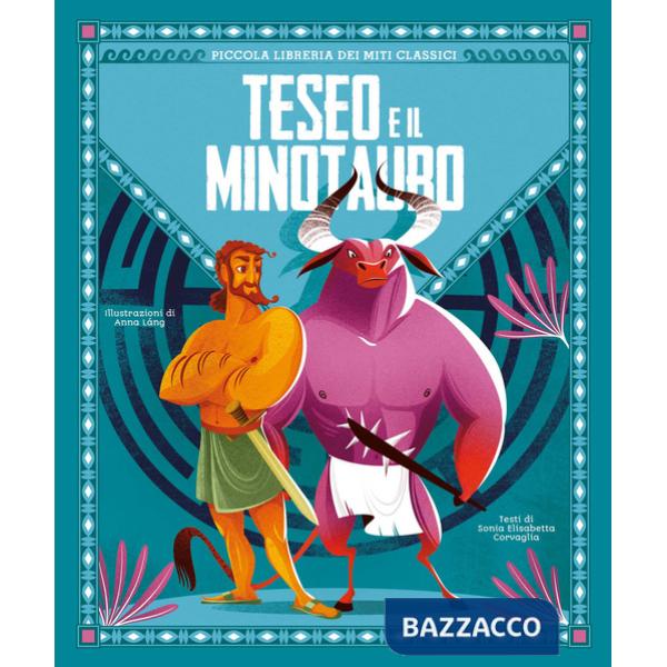 Teseo e il Minotauro. Piccola libreria dei miti classici