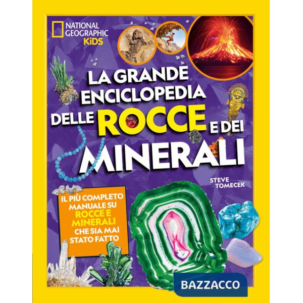 Grande enciclopedia delle rocce e dei minerali (La)