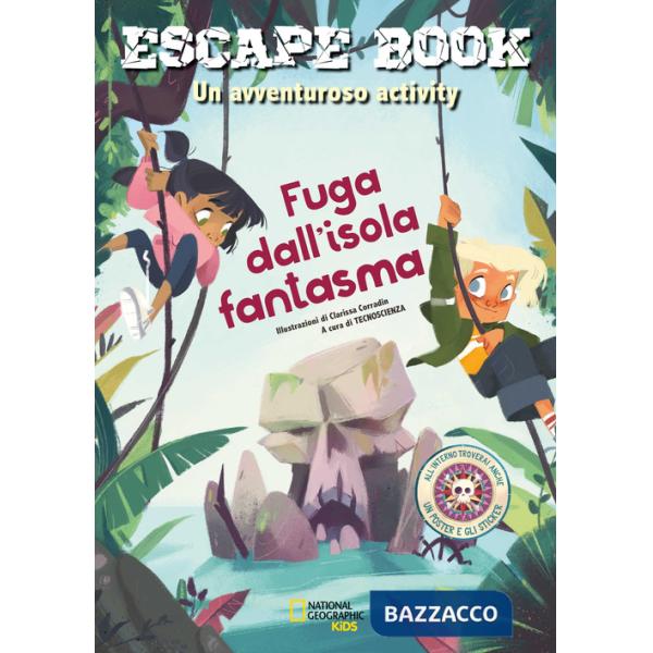Fuga dall'isola fantasma. Escape book. Un avventuroso activity. Con adesivi. Con Poster