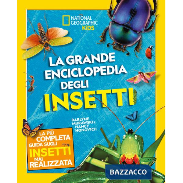 Grande enciclopedia degli insetti. Ediz. a colori (La)
