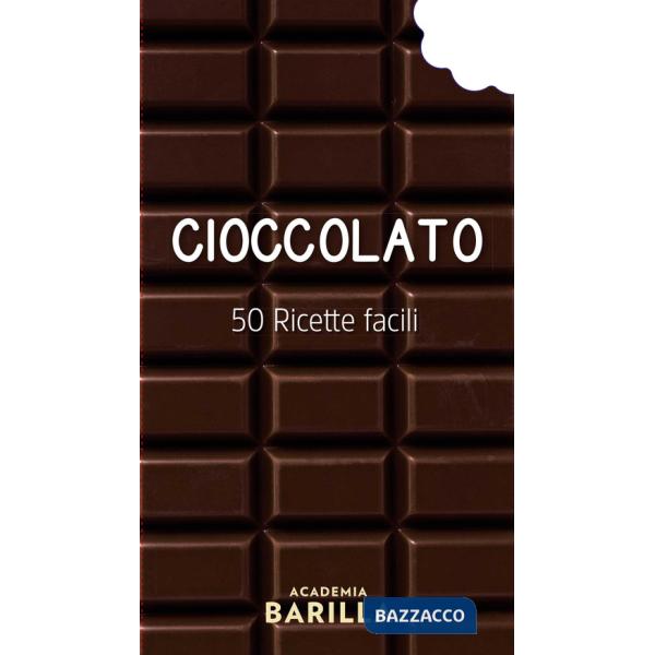 Cioccolato. 50 ricette facili