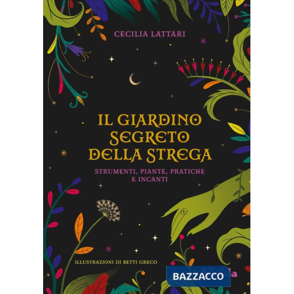 Giardino segreto della strega: strumenti, piante, pratiche e incanti. Vivida (Il)