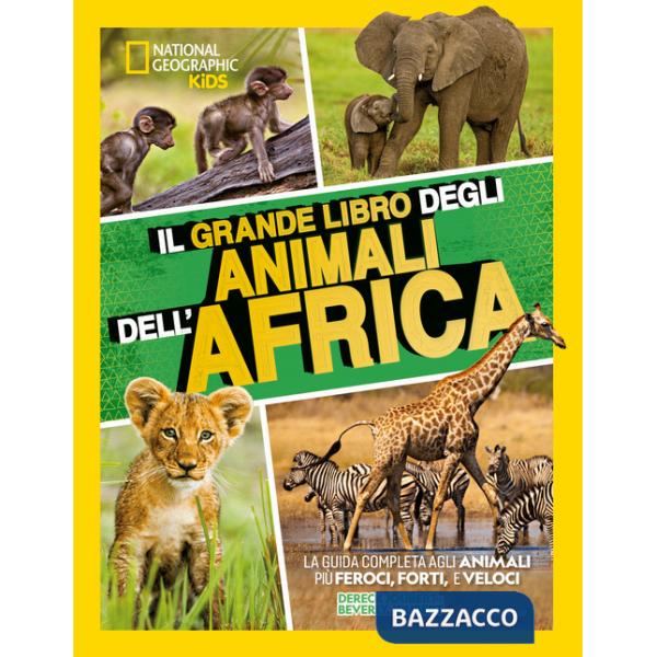 Grande libro degli animali dell'Africa. Ediz. a colori (Il)