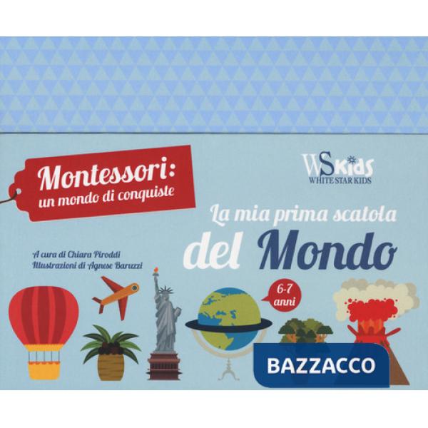 Mia prima scatola del mondo. Montessori un mondo di conquiste. Con gadget (La)