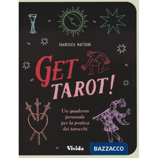 Get tarot! Un quaderno personale per la pratica dei tarocchi