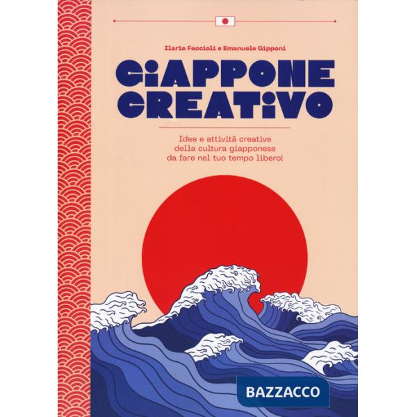 Giappone creativo. Idee e attività creative della cultura giapponese