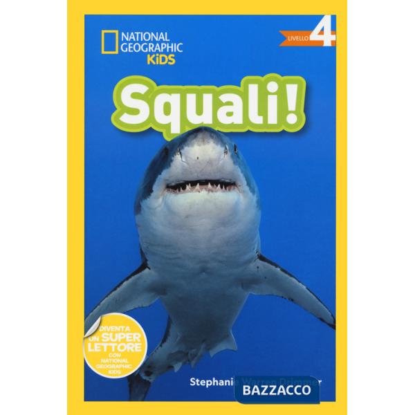 Squali! Livello 4. Ediz. a colori