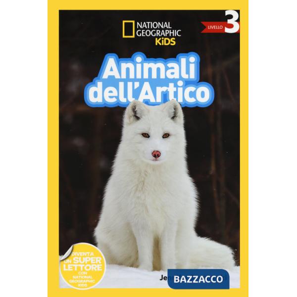 Animali dell'artico. Livello 3. Ediz. a colori