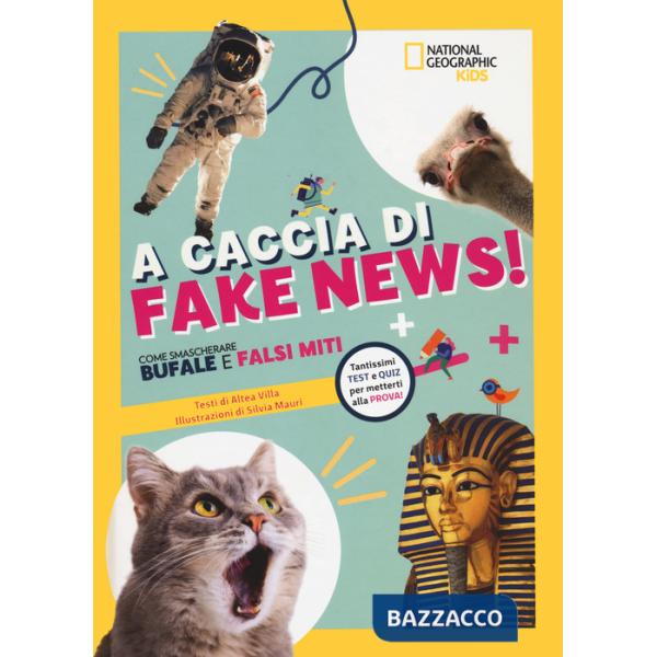 A caccia di fake news.Tantissimi test e quiz per metterti alla prova!
