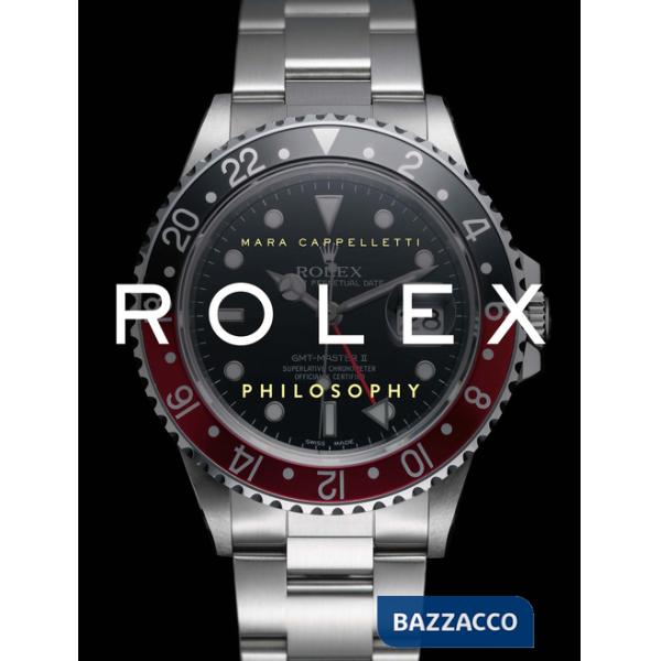 Rolex philosophy. Ediz. italiana