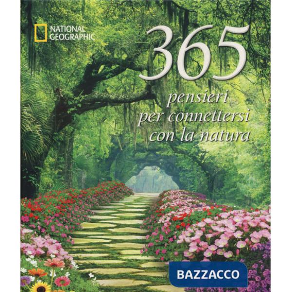 365 pensieri per connettersi con la natura. Ediz. a colori