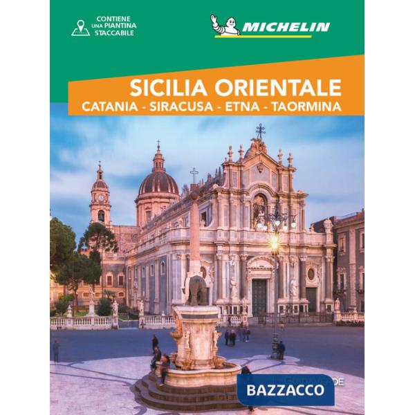 Sicilia Orientale. Catania, Siracusa, Etna, Taormina. Con mappa estraibile