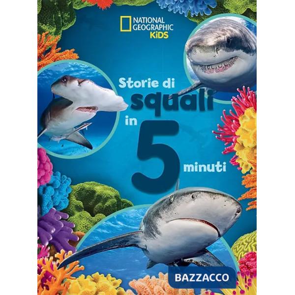 Storie di squali in 5 minuti. Ediz. a colori