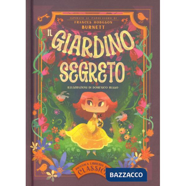 Giardino segreto. Piccola libreria dei classici (Il)
