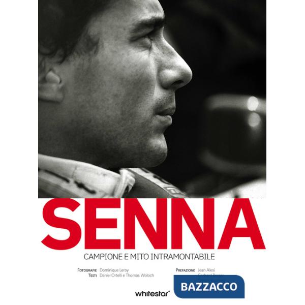 Senna. Campione e mito intramontabile
