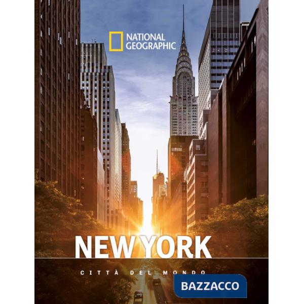 New York. Città del mondo. National geographic
