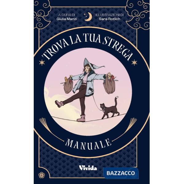 Trova la tua strega. Tarocchi. Con 78 Carte