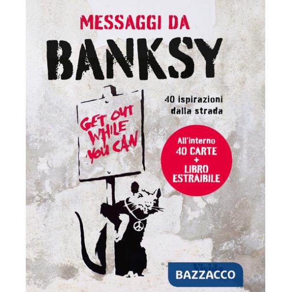 Messaggi da Banksy. 40 ispirazioni dalla strada. Oracolo. Con 40 Carte